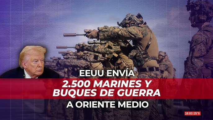 Guerra en Irán - EEUU envía refuerzos militares a Medio Oriente